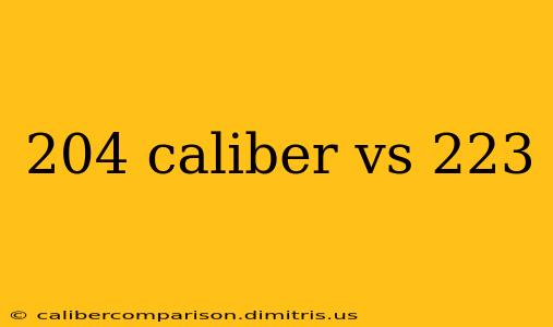 204 caliber vs 223