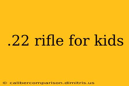 .22 rifle for kids