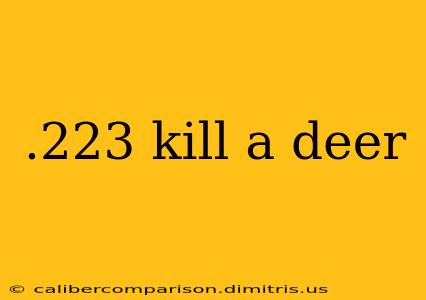 .223 kill a deer