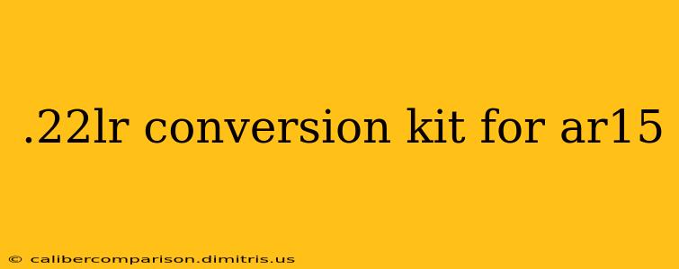 .22lr conversion kit for ar15