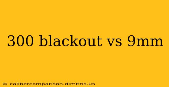 300 blackout vs 9mm