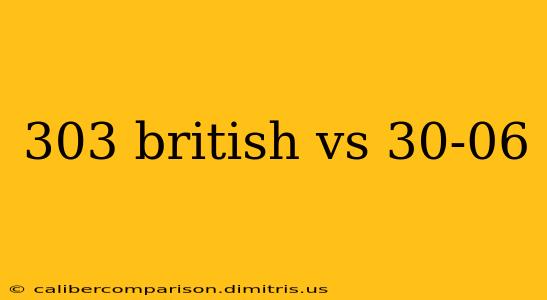 303 british vs 30-06