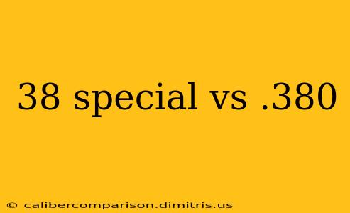 38 special vs .380