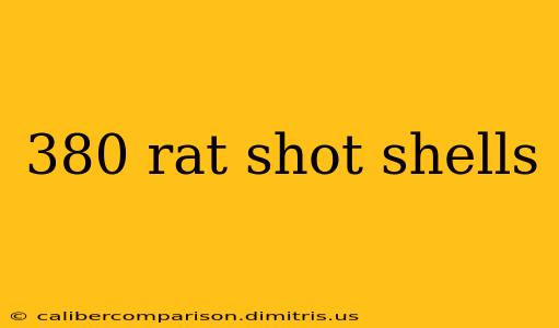 380 rat shot shells