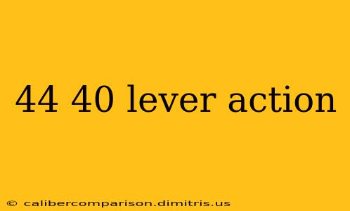 44 40 lever action