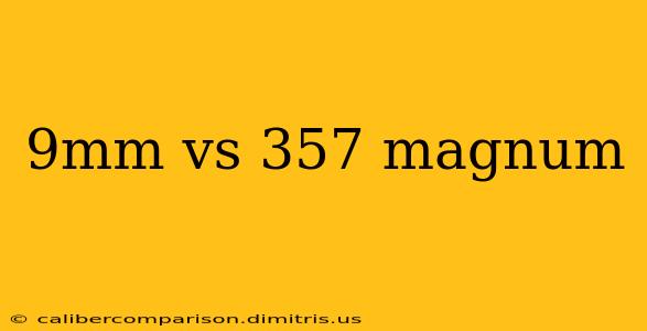 9mm vs 357 magnum