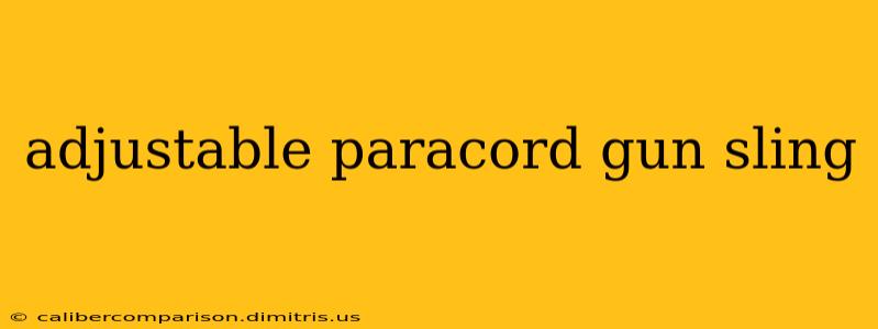 adjustable paracord gun sling