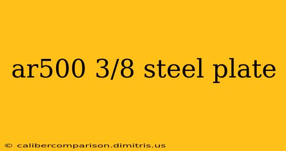 ar500 3/8 steel plate