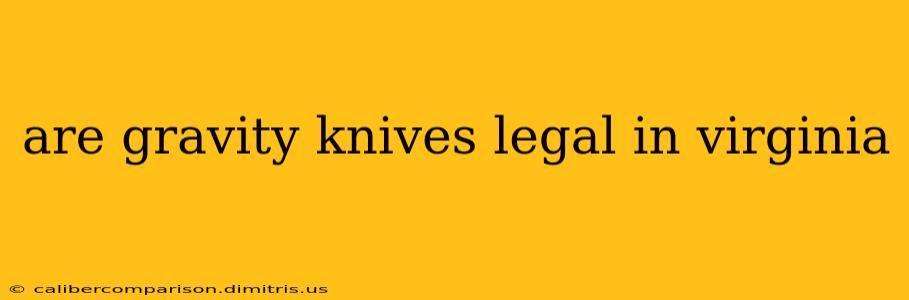 are gravity knives legal in virginia