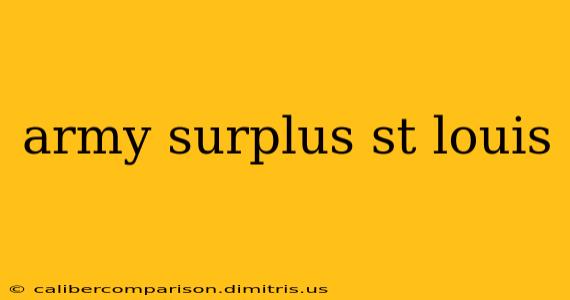 army surplus st louis