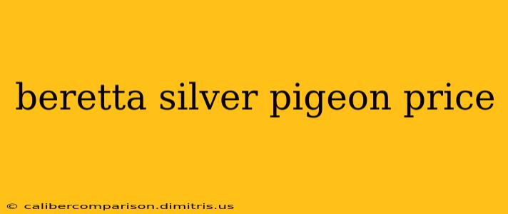 beretta silver pigeon price