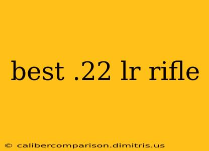 best .22 lr rifle