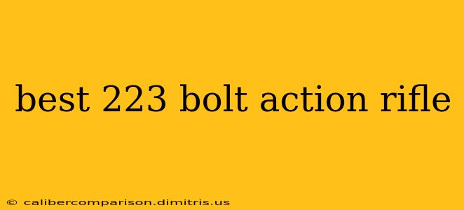 best 223 bolt action rifle