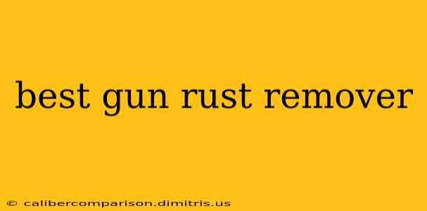 best gun rust remover