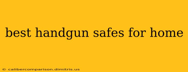 best handgun safes for home