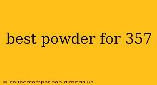 best powder for 357