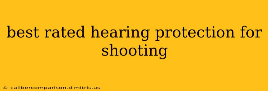 best rated hearing protection for shooting