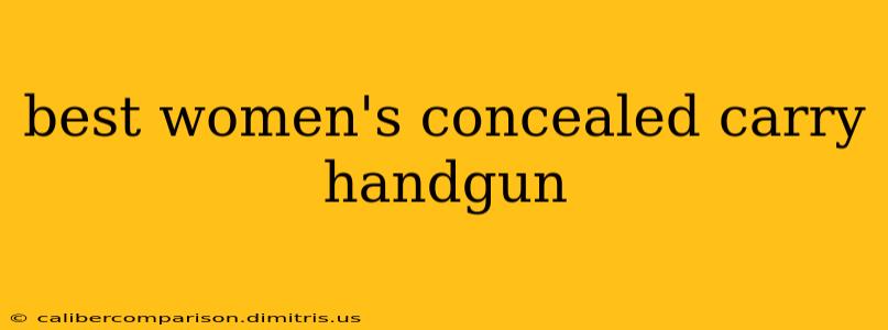 best women's concealed carry handgun