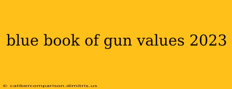 blue book of gun values 2023