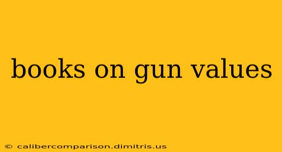 books on gun values