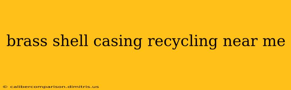 brass shell casing recycling near me