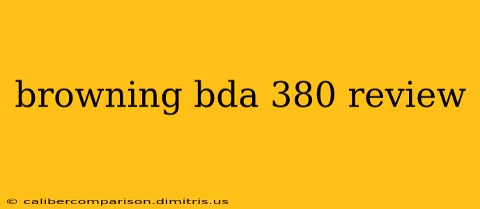 browning bda 380 review