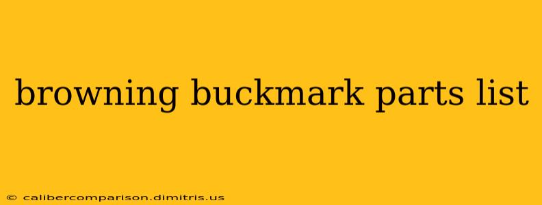 browning buckmark parts list