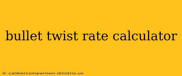 bullet twist rate calculator