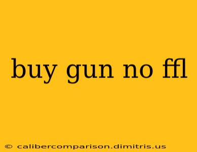 buy gun no ffl