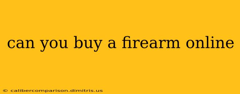 can you buy a firearm online