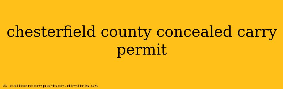 chesterfield county concealed carry permit