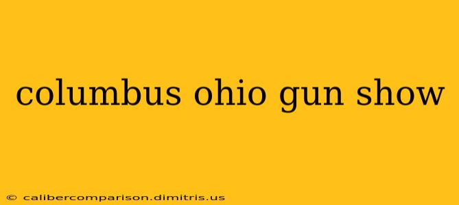 columbus ohio gun show