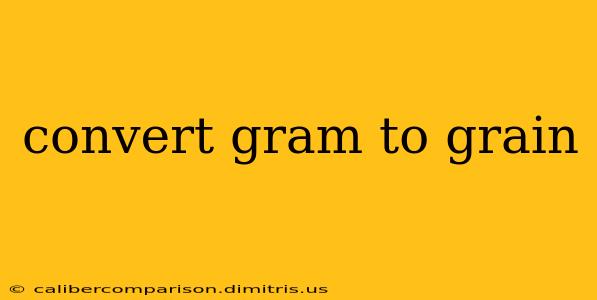 convert gram to grain