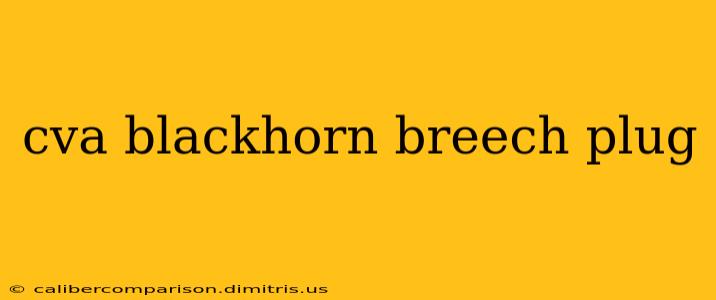 cva blackhorn breech plug