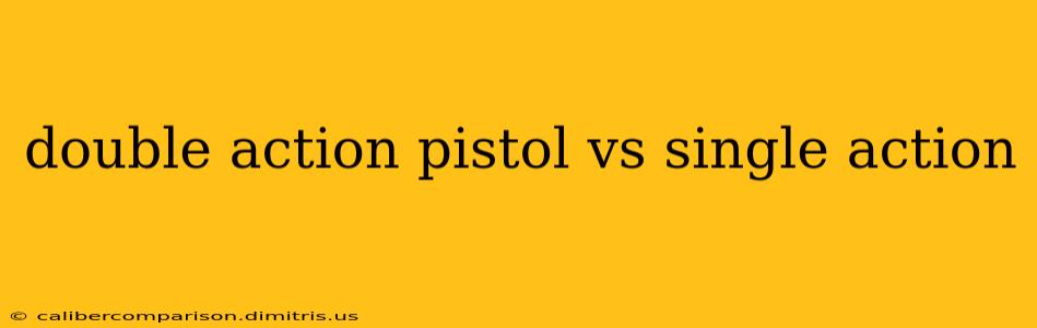 double action pistol vs single action