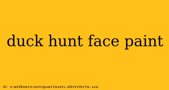 duck hunt face paint