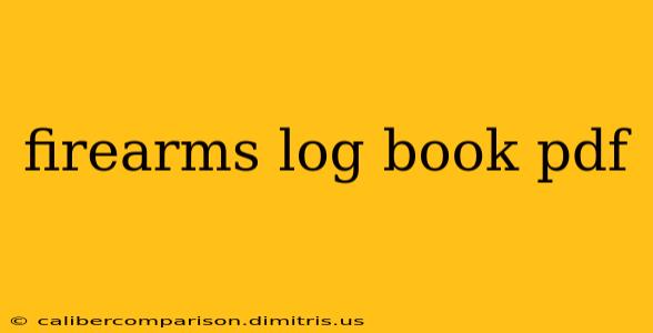 firearms log book pdf