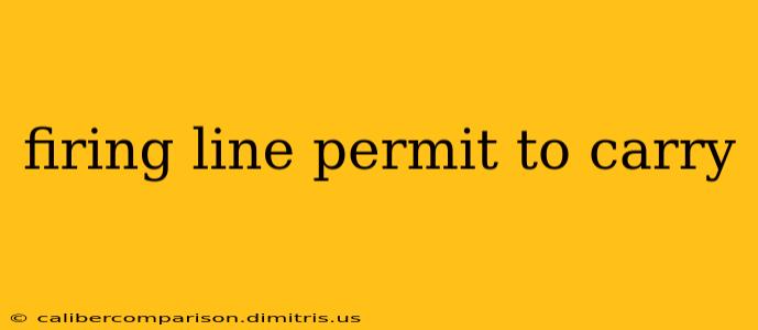 firing line permit to carry