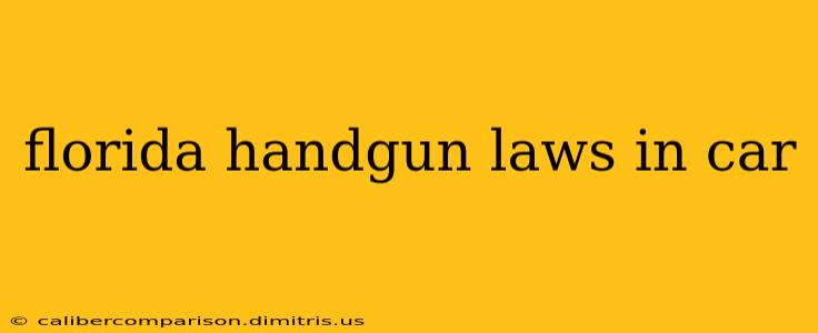 florida handgun laws in car