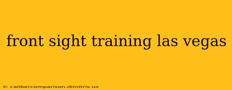 front sight training las vegas