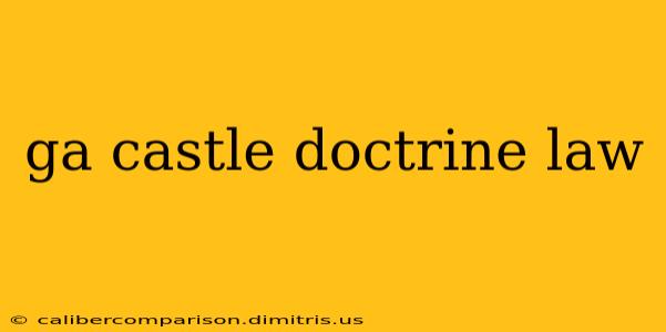 ga castle doctrine law