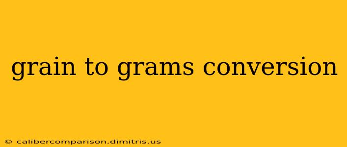 grain to grams conversion