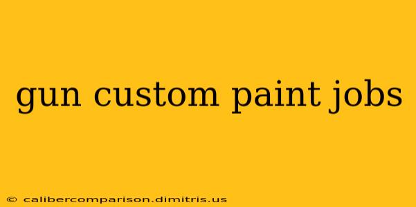 gun custom paint jobs