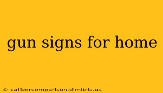 gun signs for home