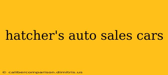 hatcher's auto sales cars