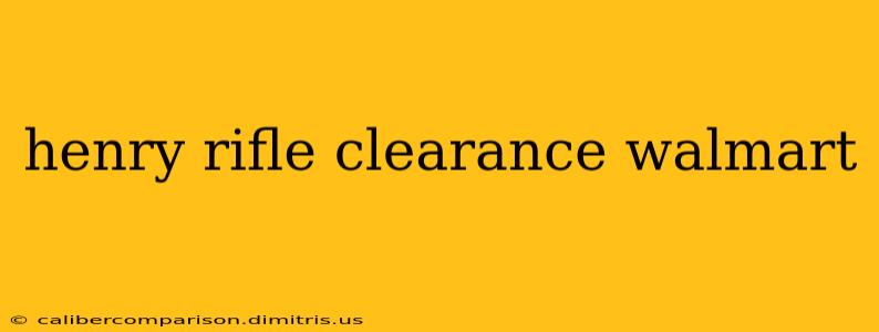 henry rifle clearance walmart