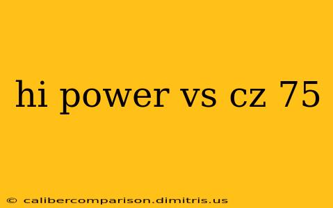 hi power vs cz 75