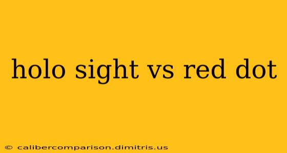 holo sight vs red dot