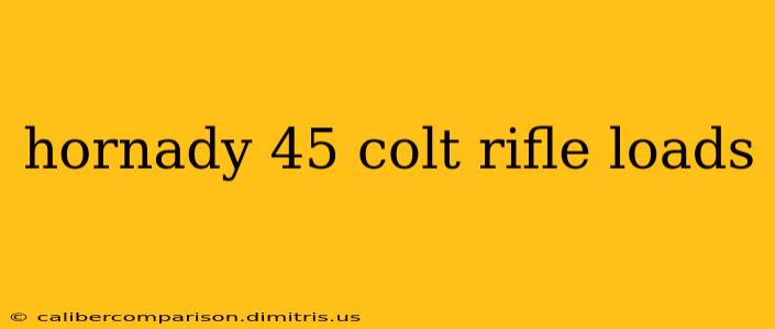 hornady 45 colt rifle loads