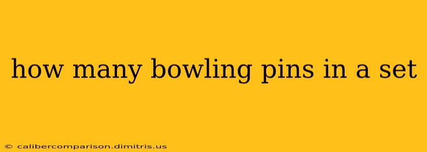 how many bowling pins in a set